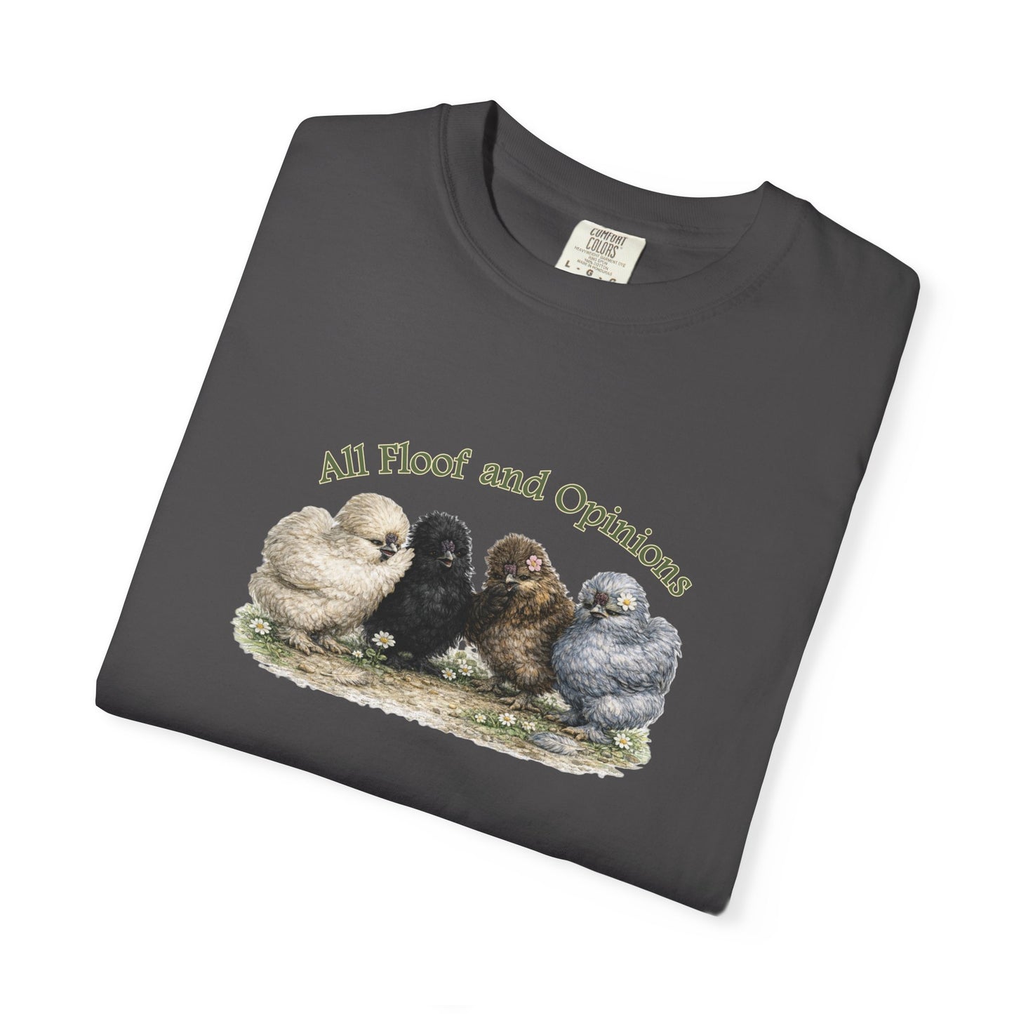 All Floof and Opinions - Silkies Gossiping Tee