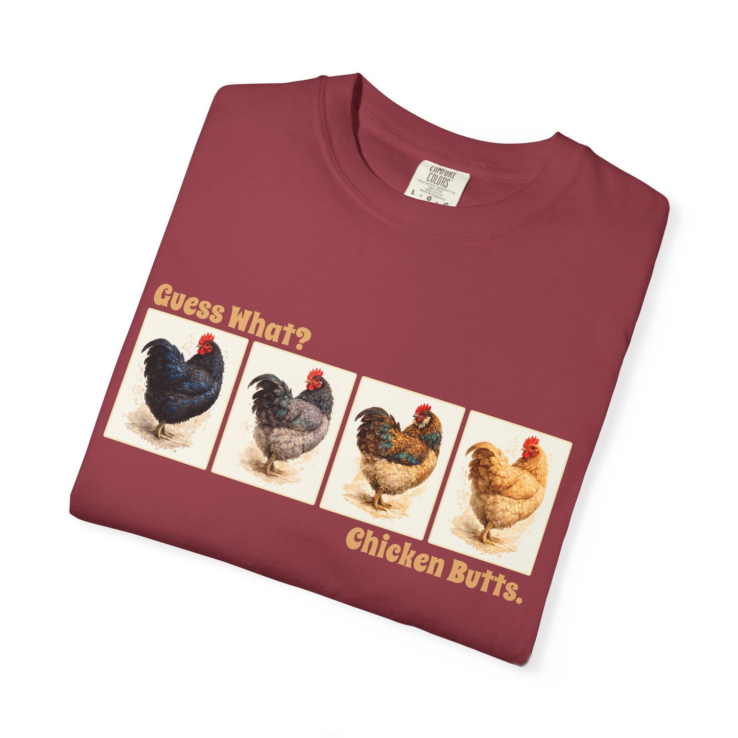 Guess What? Chicken Butts. - Vintage Chicken Tee