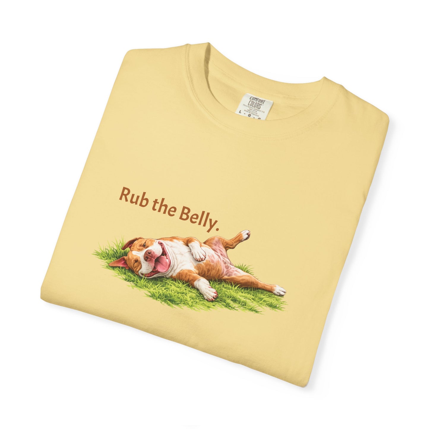 Rub the Belly. Pittie Tee