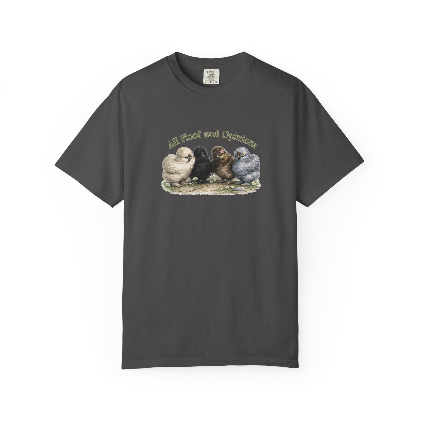 All Floof and Opinions - Silkies Gossiping Tee