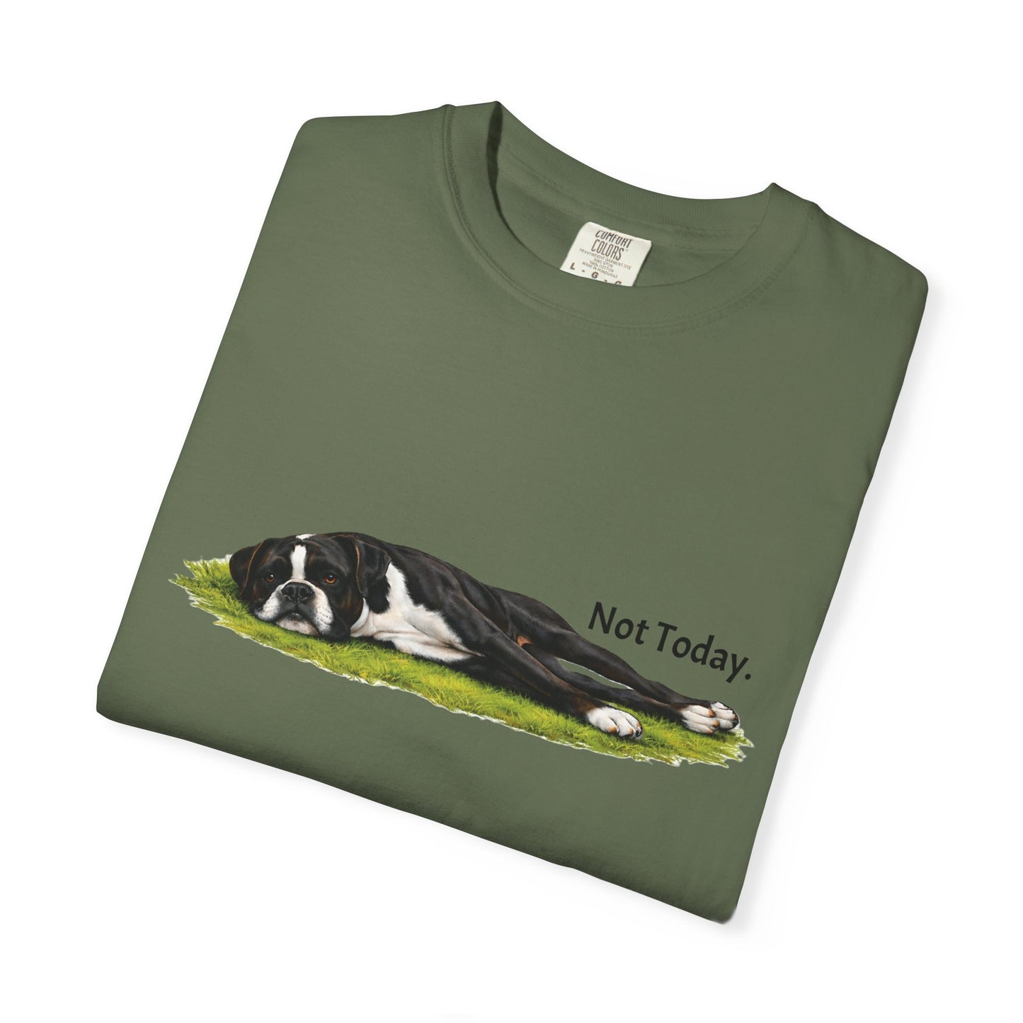 Not Today Boxer Tee
