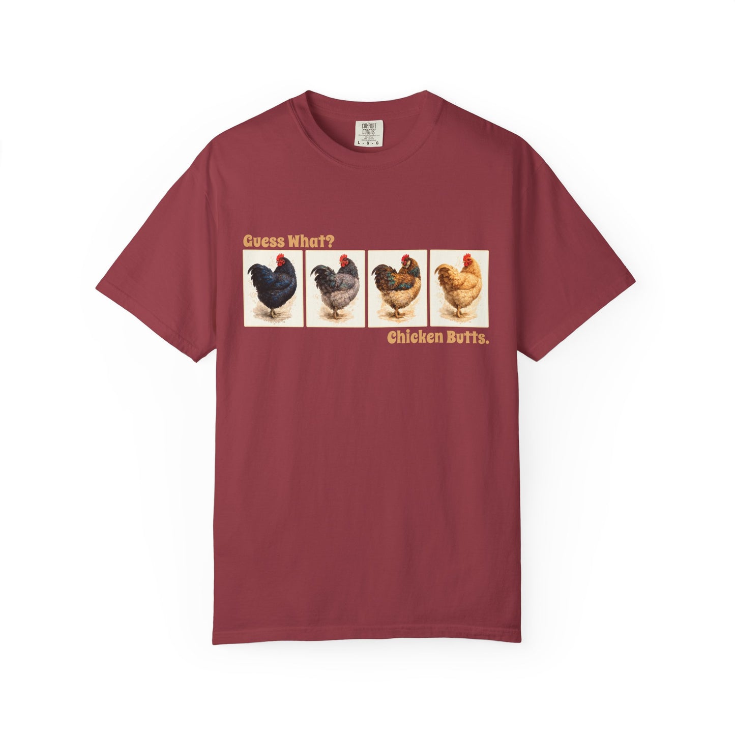 Guess What? Chicken Butts. - Vintage Chicken Tee