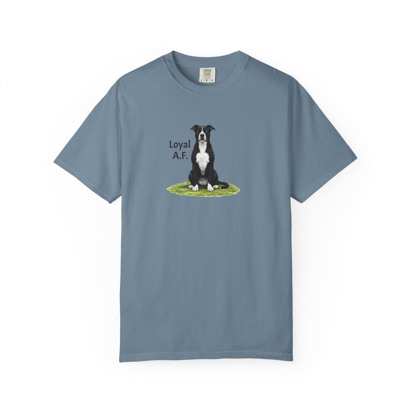 Loyal A.F. Pittie Tee