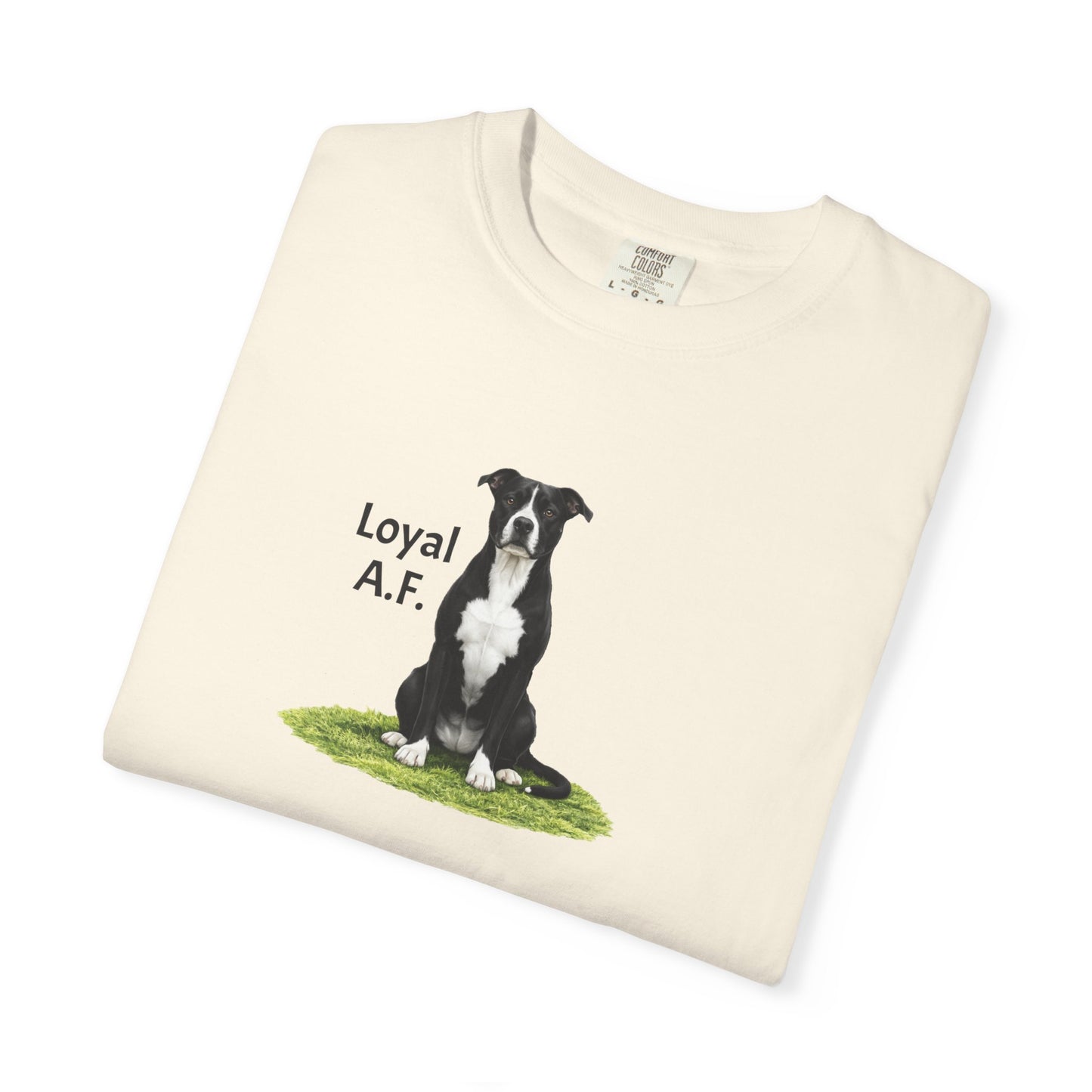 Loyal A.F. Pittie Tee