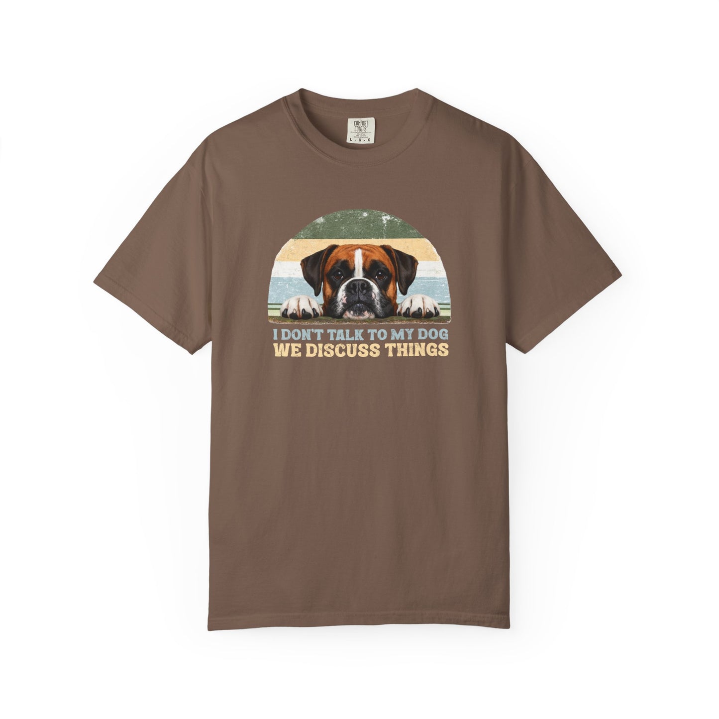 I Don’t Talk to My Dog, We Discuss Things Retro Boxer Tee