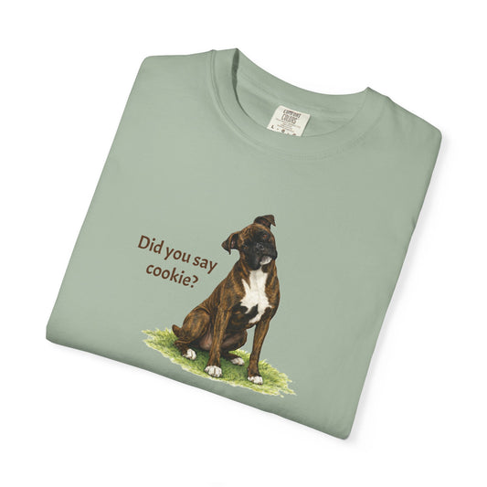 Did You Say Cookie? Boxer Tee