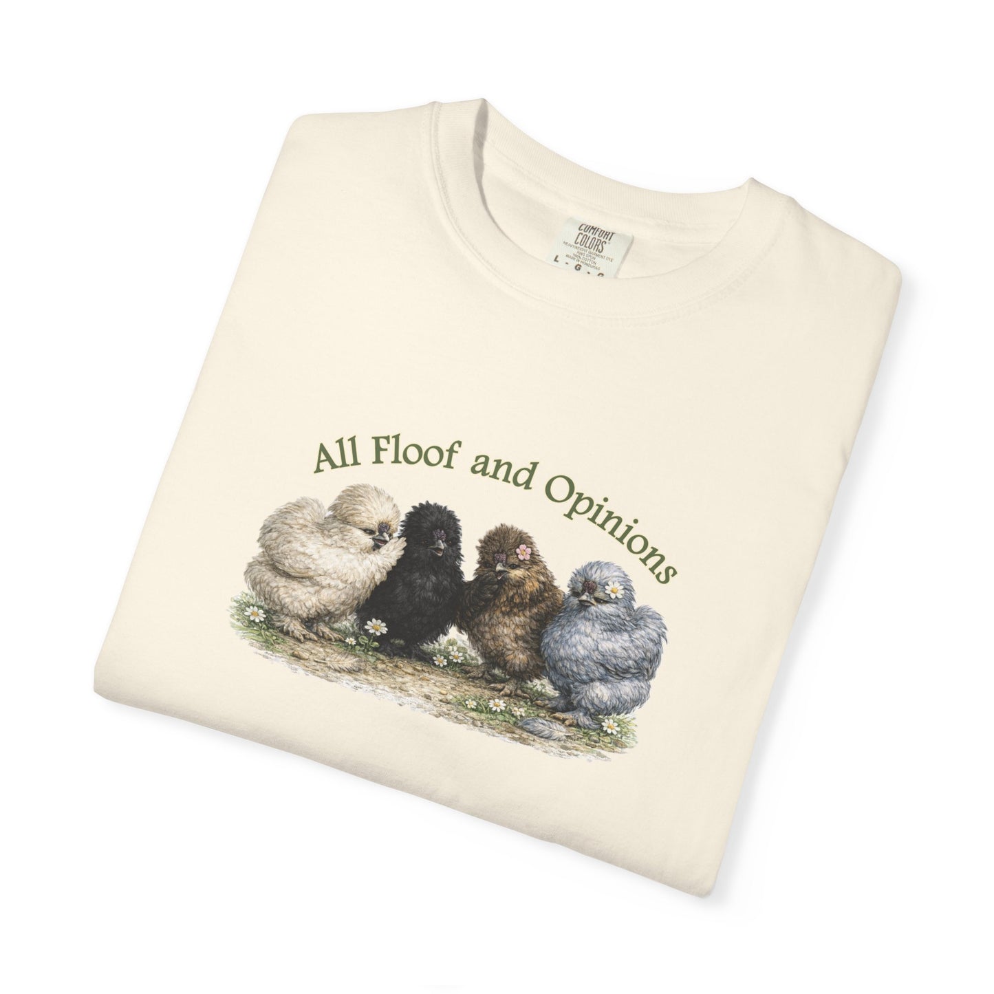 All Floof and Opinions - Silkies Gossiping Tee