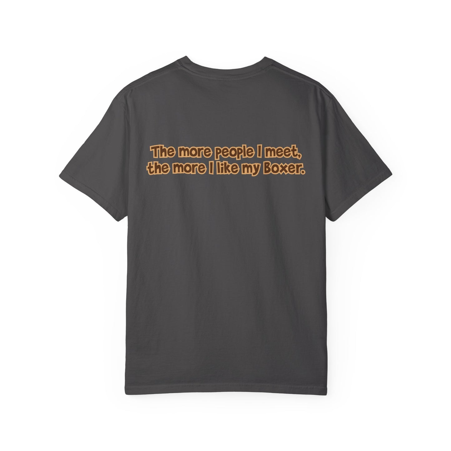 Sealed Brindle Boxer Tee - Double Sided "...I Like My Boxer”