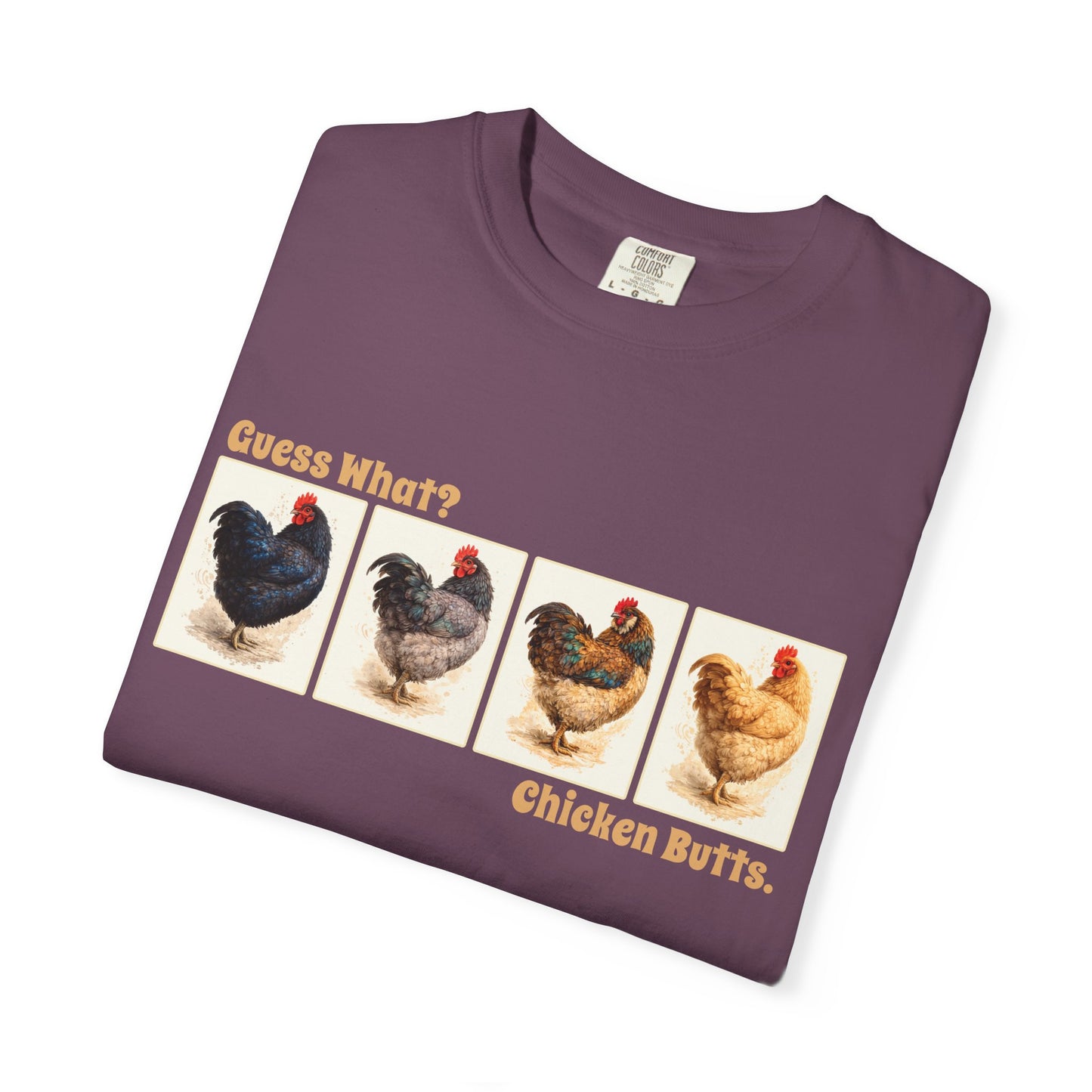 Guess What? Chicken Butts. - Vintage Chicken Tee