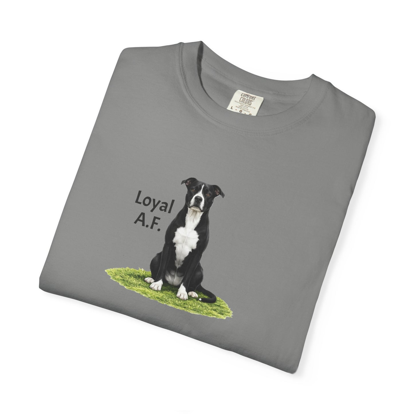 Loyal A.F. Pittie Tee