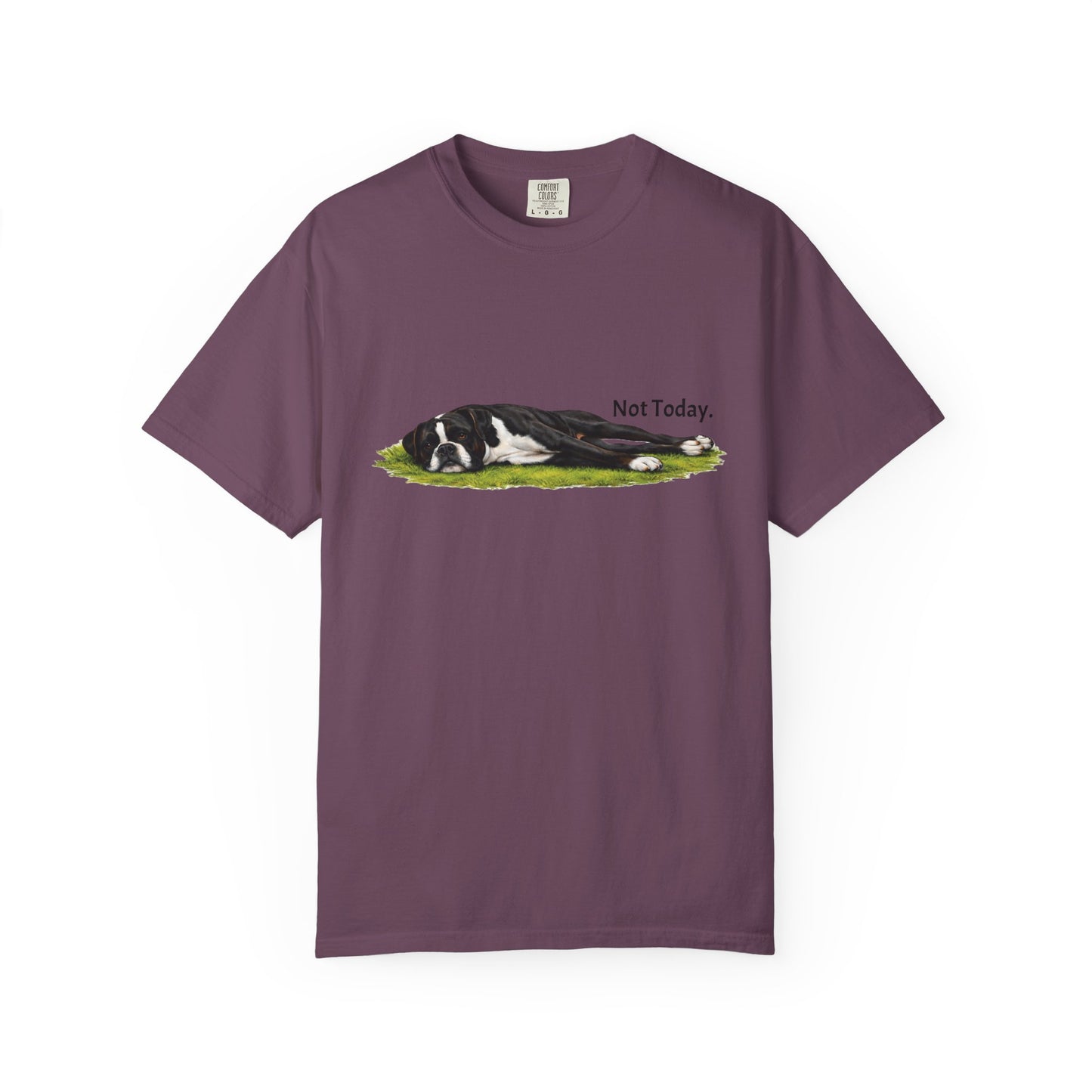 Not Today Boxer Tee