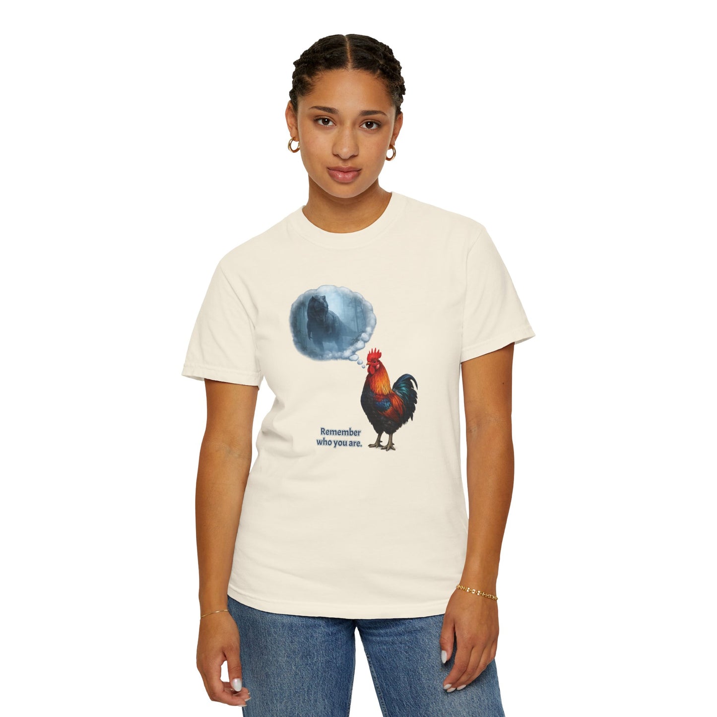 From T-Rex to Rooster - Remember Who You Are Tee