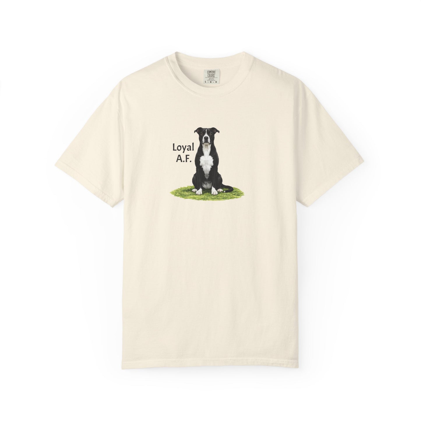 Loyal A.F. Pittie Tee
