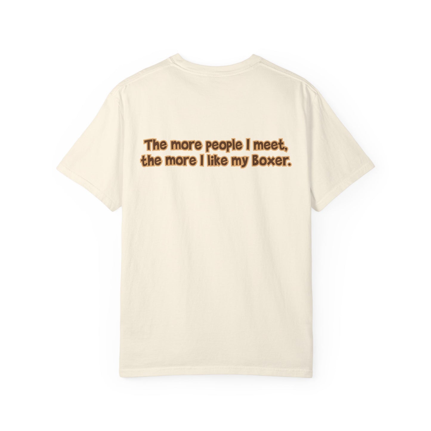 White Boxer Tee - Double Sided - "...I Like My Boxer."