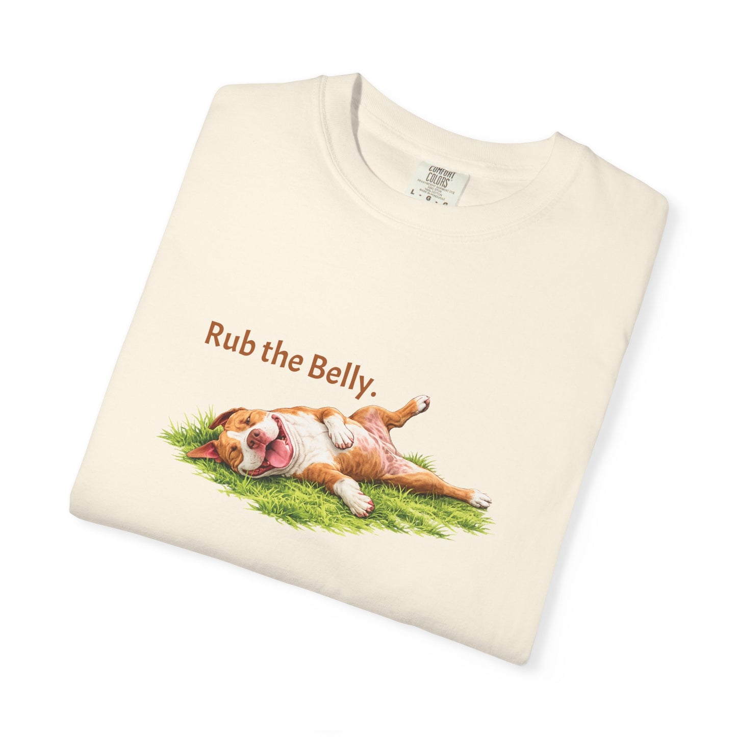 Rub the Belly. Pittie Tee