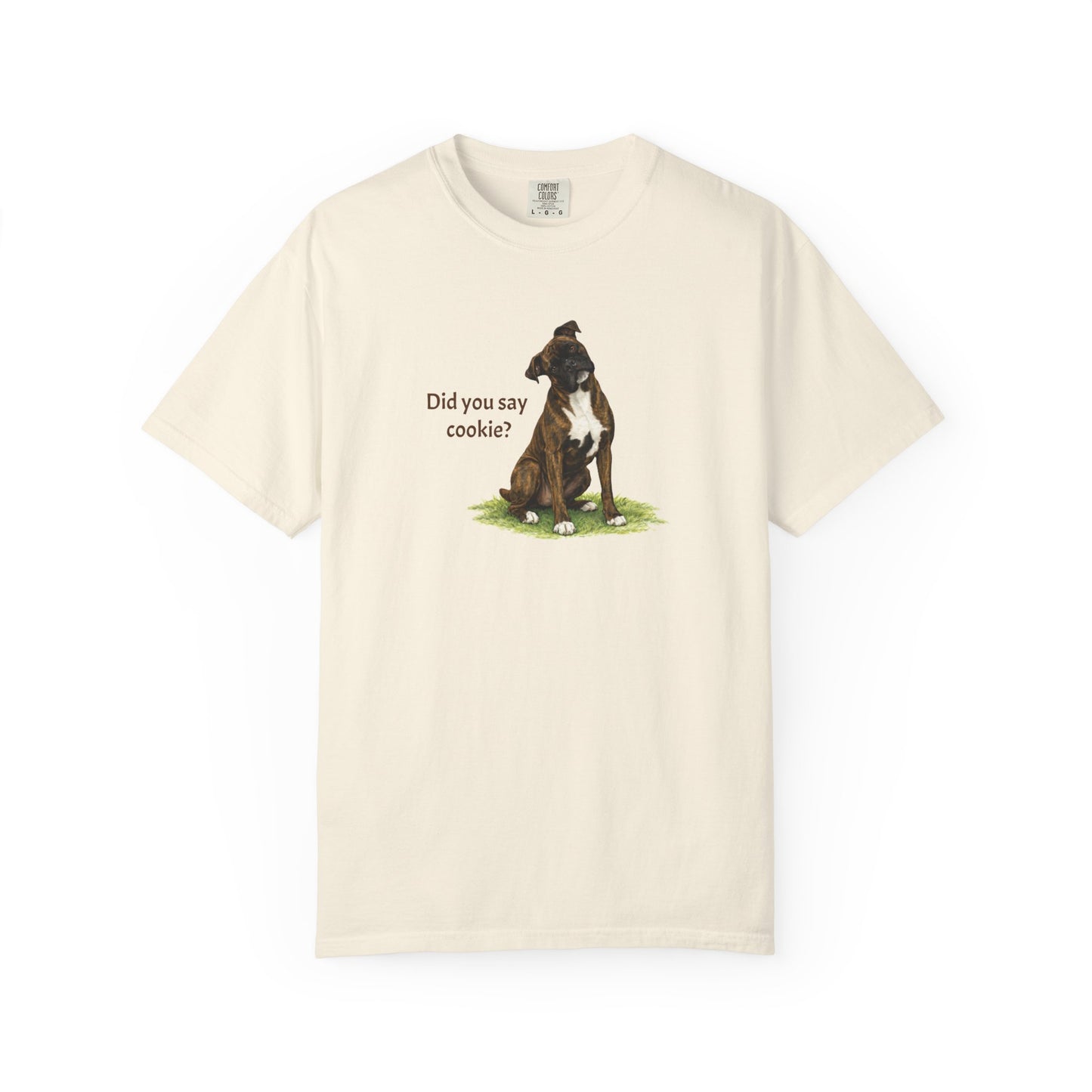 Did You Say Cookie? Boxer Tee
