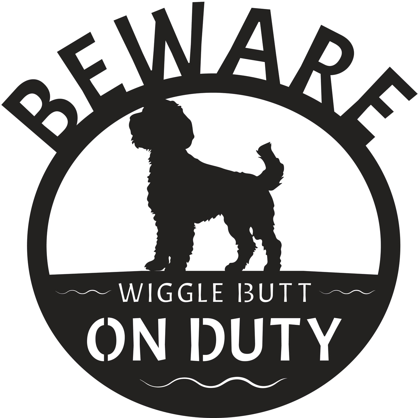Wiggle Butt on Duty Metal Sign - Choose Your Breed