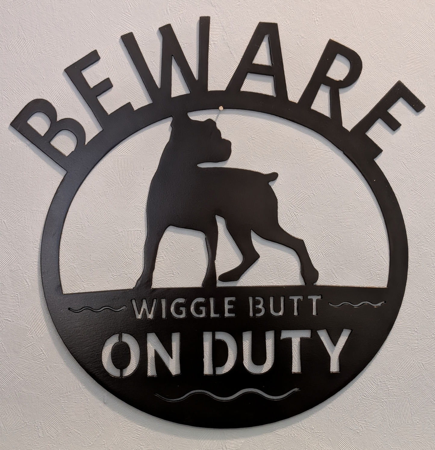 Wiggle Butt on Duty Metal Sign