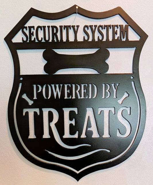 Security System Powered by Treats Metal Sign