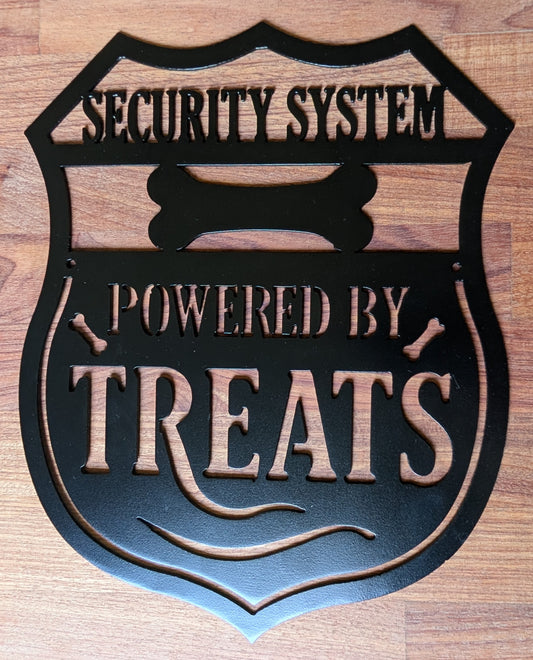 Security System Powered by Treats Metal Sign
